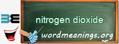 WordMeaning blackboard for nitrogen dioxide